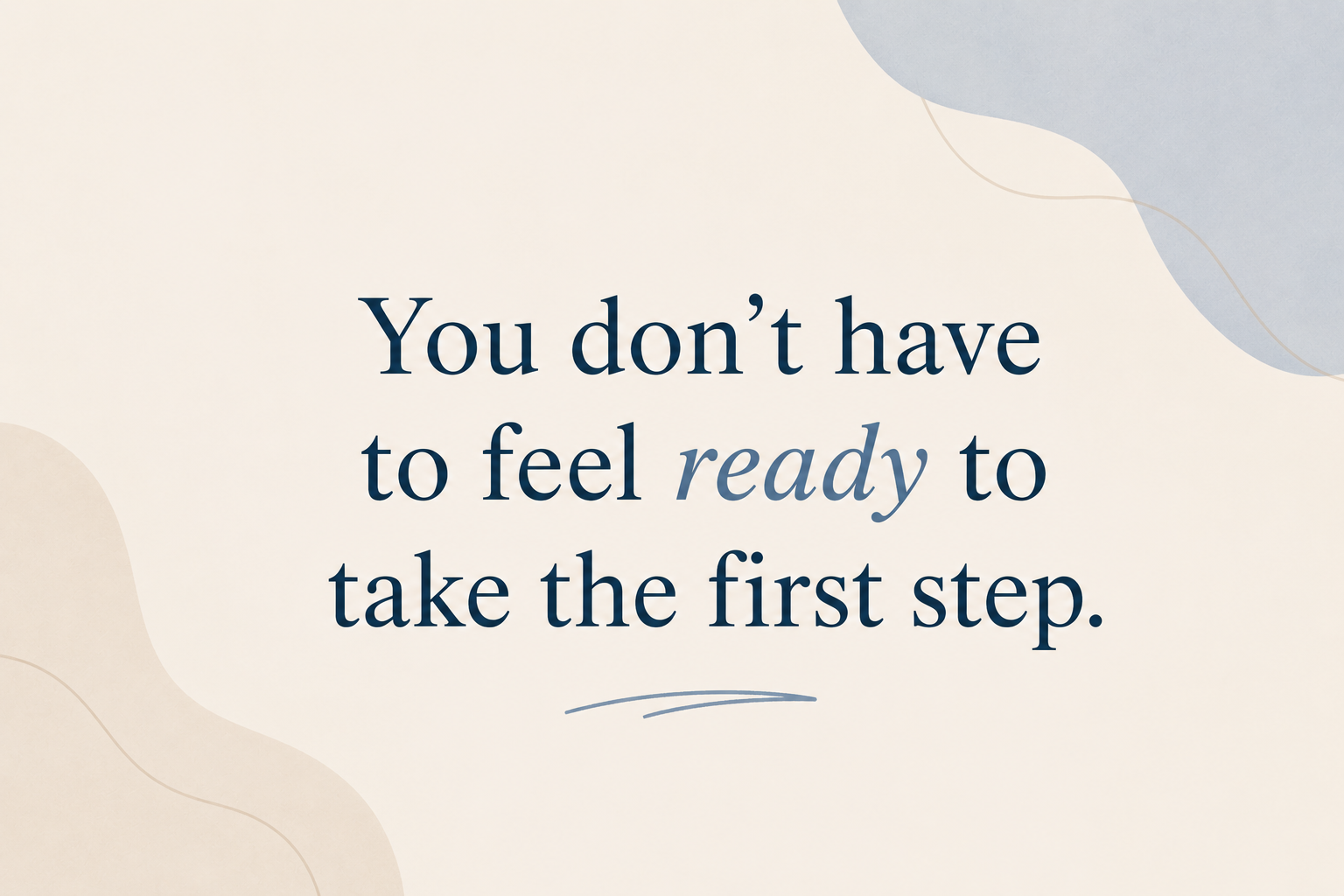 The Quiet Power of Starting Before You Feel Ready